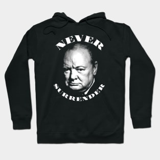 Winston Churchill - Never Surrender Hoodie